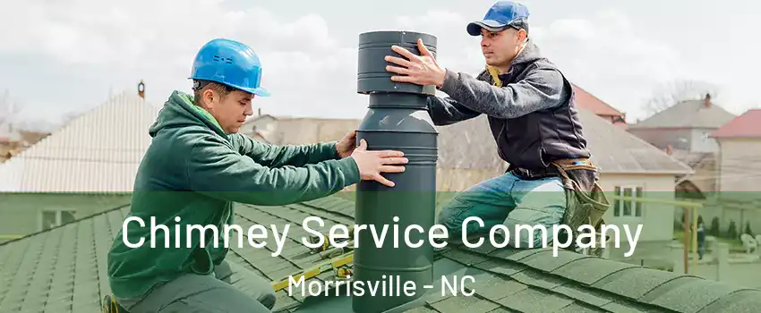  Chimney Service Company Morrisville - NC