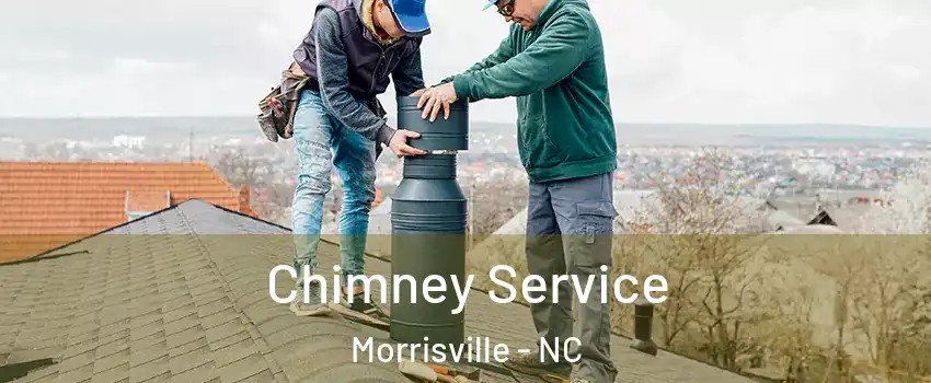  Chimney Service Morrisville - NC