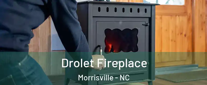  Drolet Fireplace Morrisville - NC