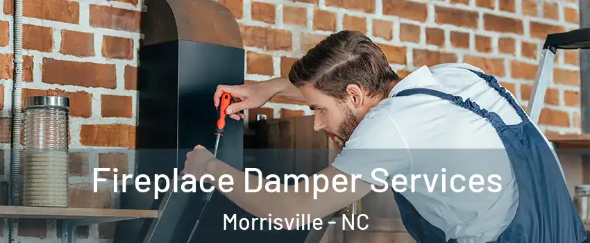  Fireplace Damper Services Morrisville - NC
