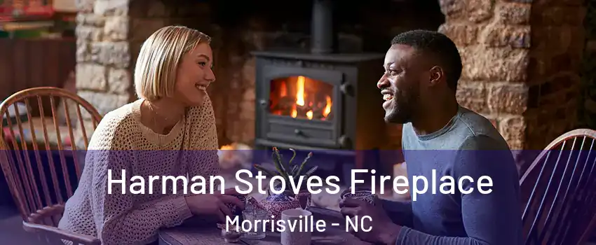  Harman Stoves Fireplace Morrisville - NC